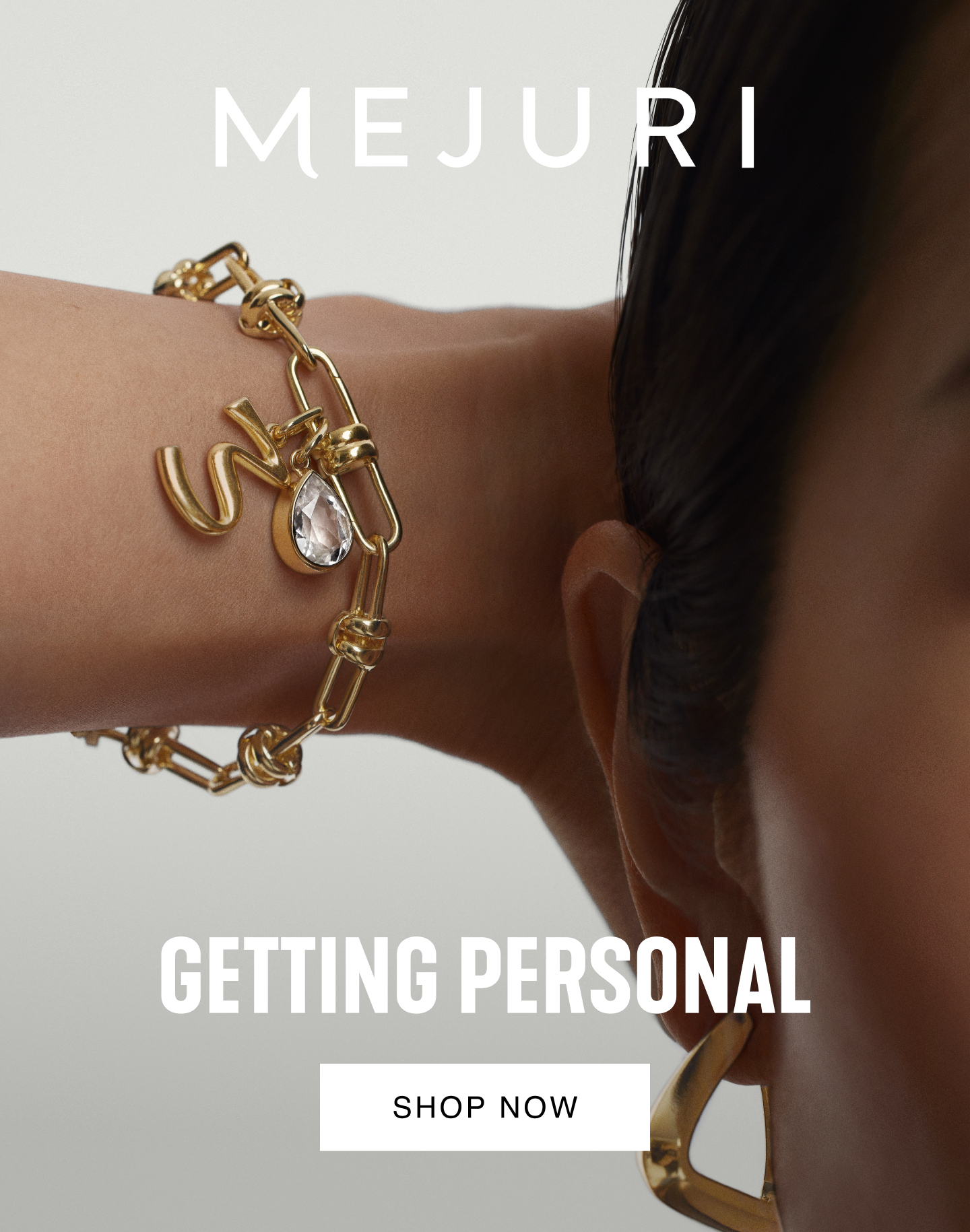 Mejuri. Getting Personal. Shop Now.