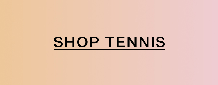 Shop Tennis. Shop Tennis.