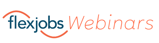 FlexJobs Events & Webinars