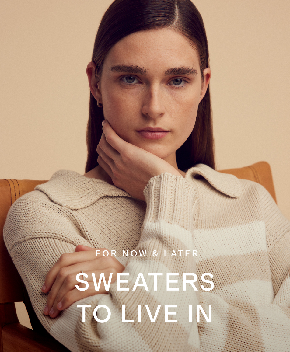 SWEATERS TO LIVE IN