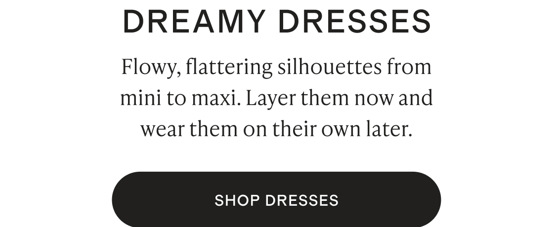 DREAMY DRESSES