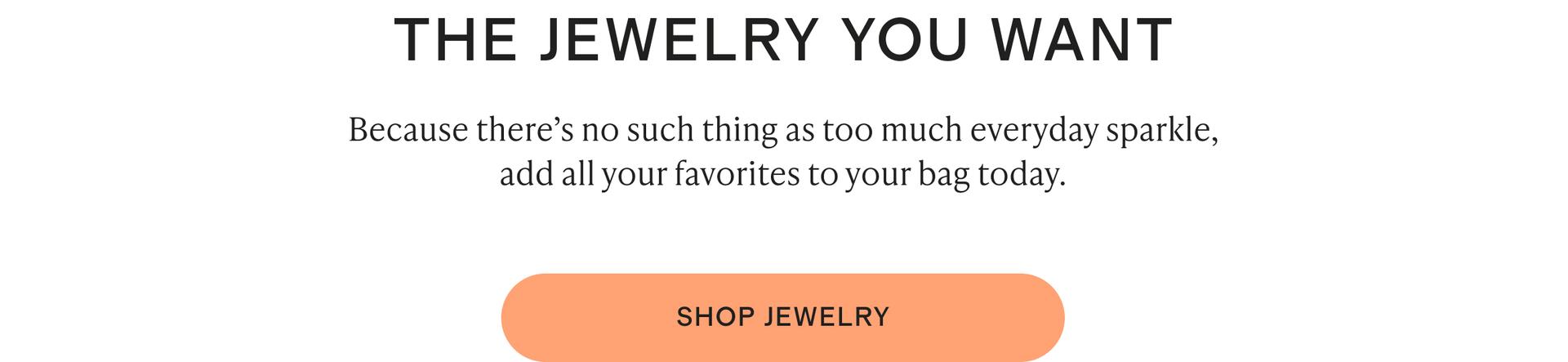 The jewelry you want