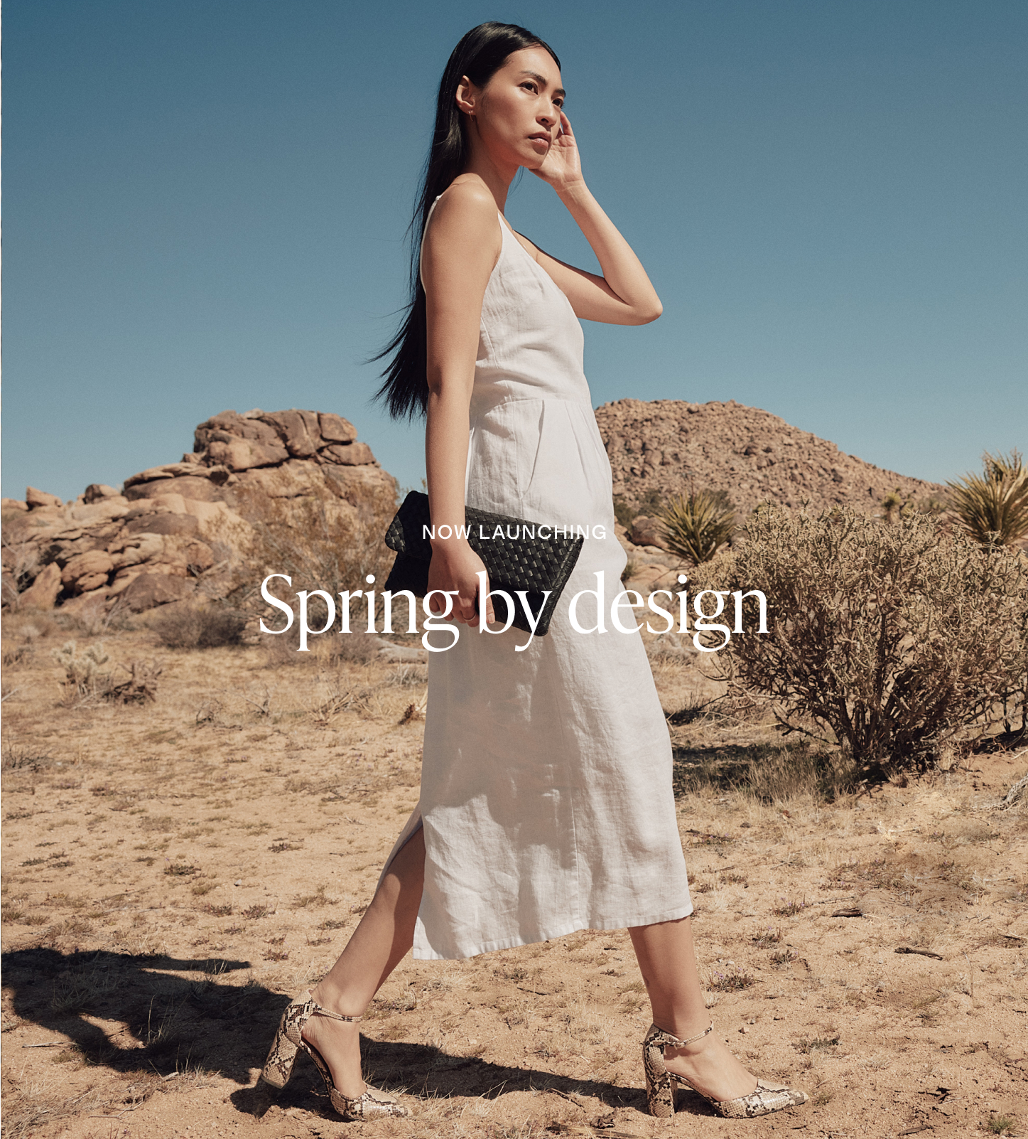 NOW LAUNCHING. Spring by design.