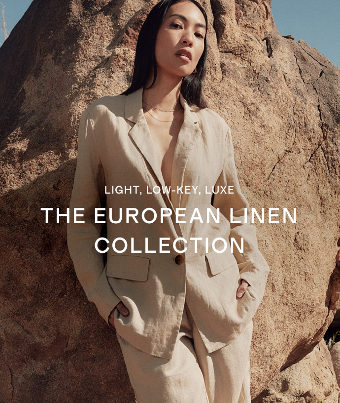 Light, low-key, luxe. THE EUROPEAN LINEN COLLECTION.