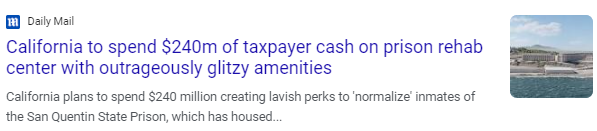 Headline: California to spend $240m of taxpayer cash on prison rehab center with outrageously glitzy amenities
