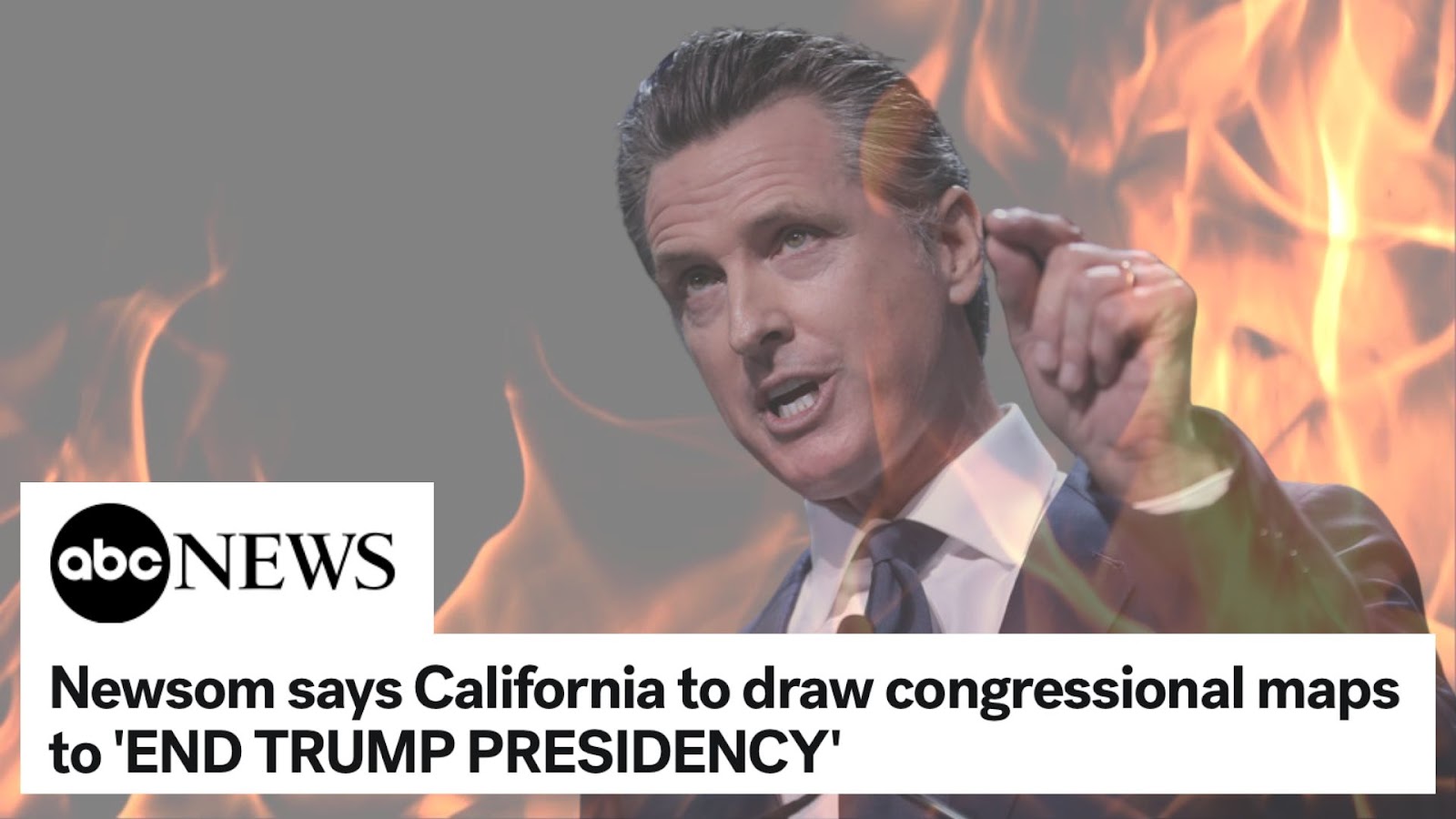 Newsom says California to draw congressional maps to END TRUMP PRESIDENCY
