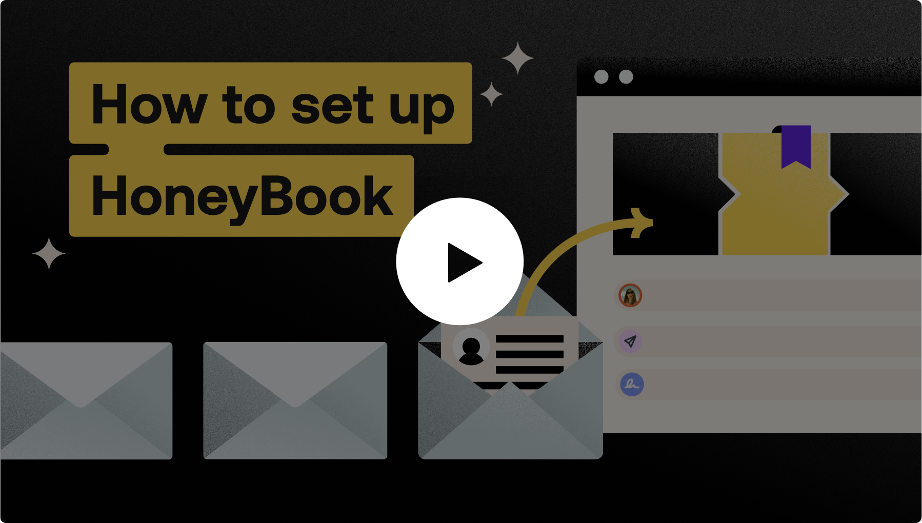 5 min video: How to set up HoneyBook