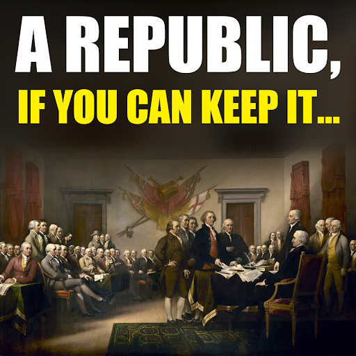 Trump Save America - A Republic, If you can keep it