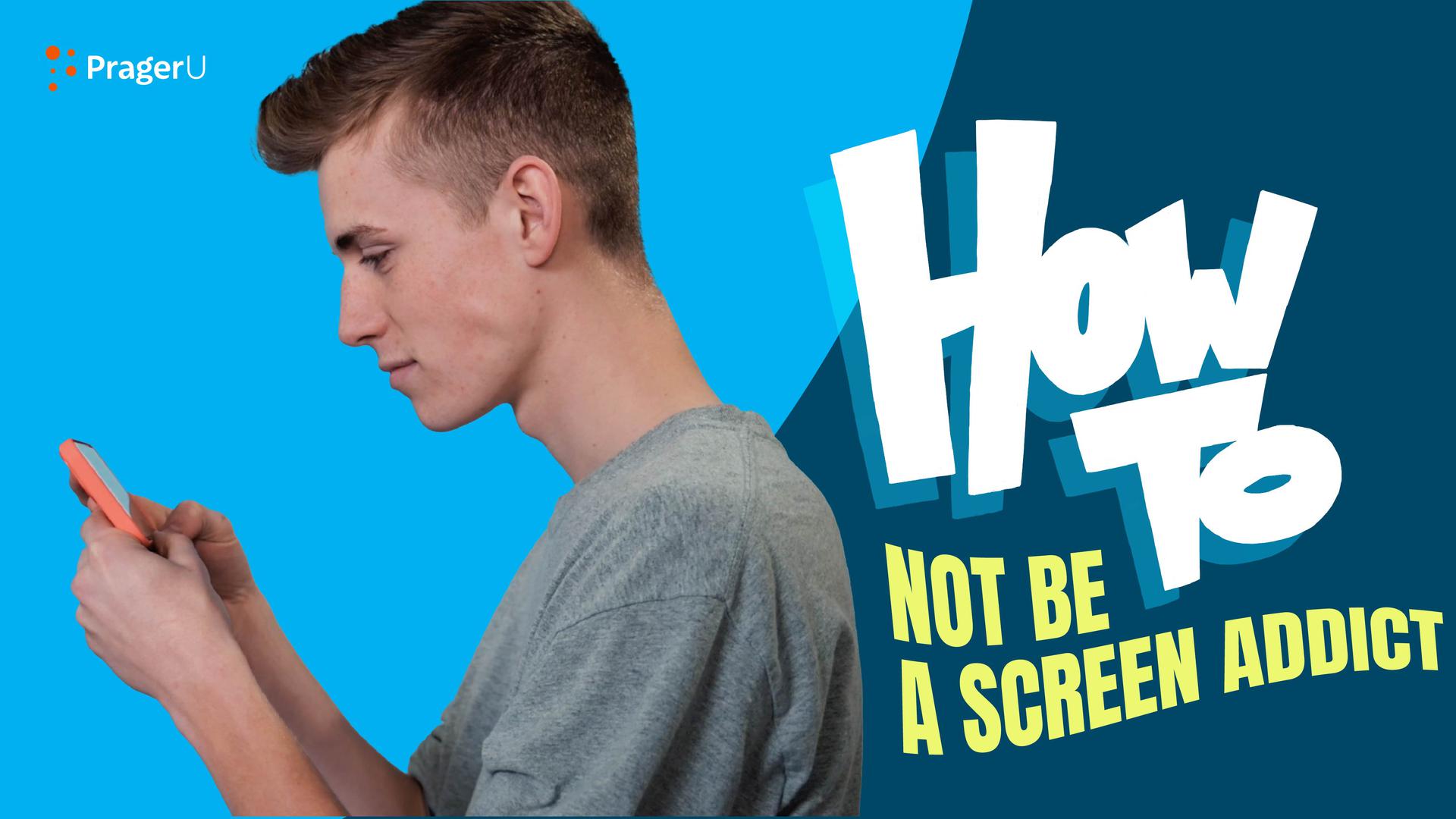 How to not be a screen addict