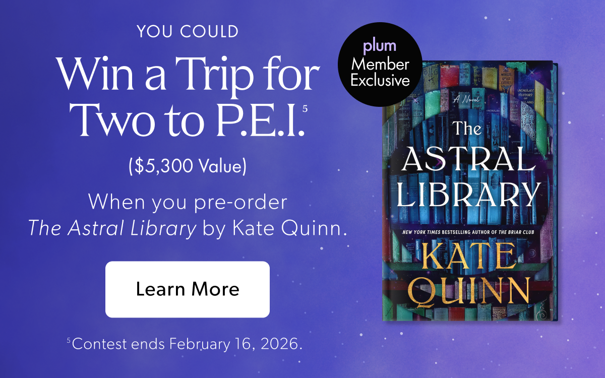Win a Trip for Two to P.E.I. ($5,300 value) | When you pre-order The Astral Library by Kate Quinn.