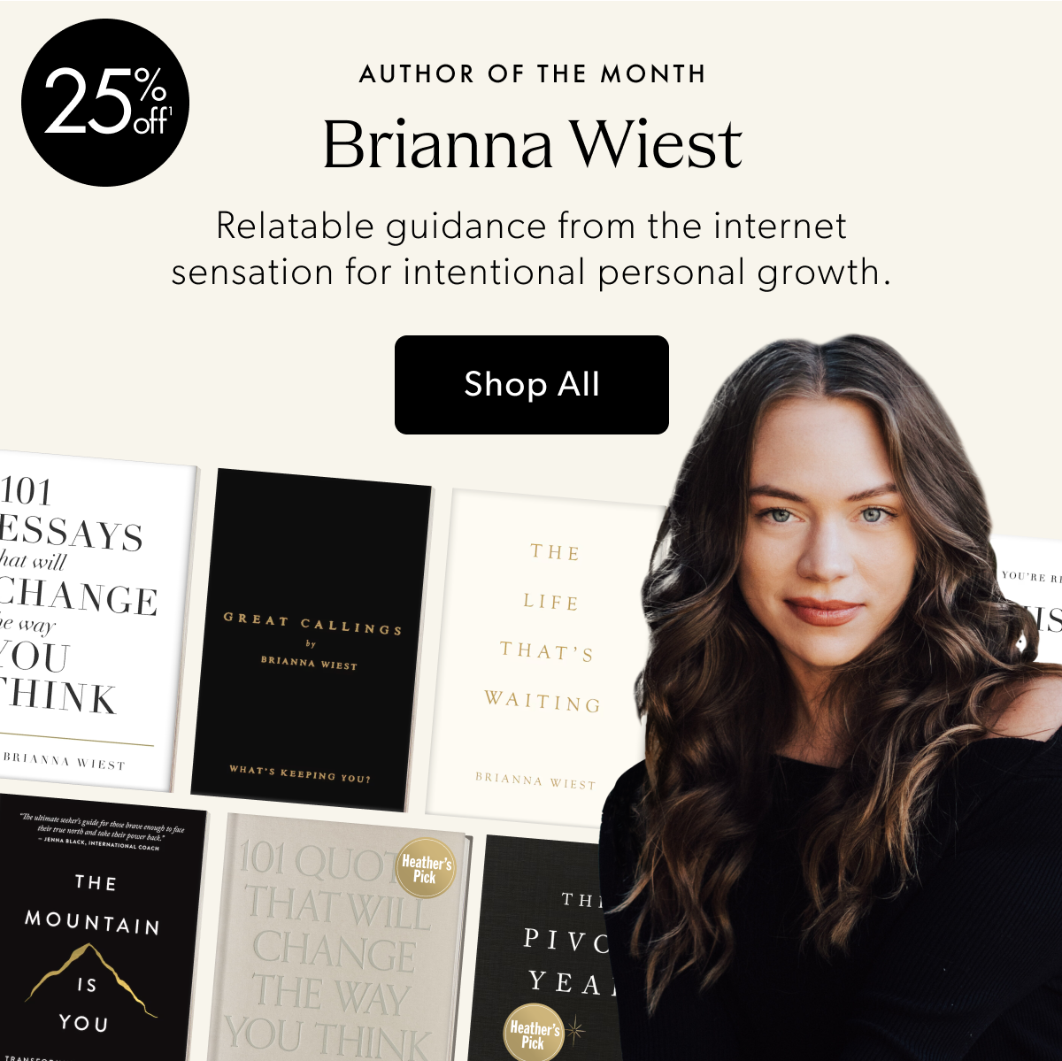 AUTHOR OF THE MONTH Brianna Wiest | Relatable guidance from the internet sensation for intentional personal growth.