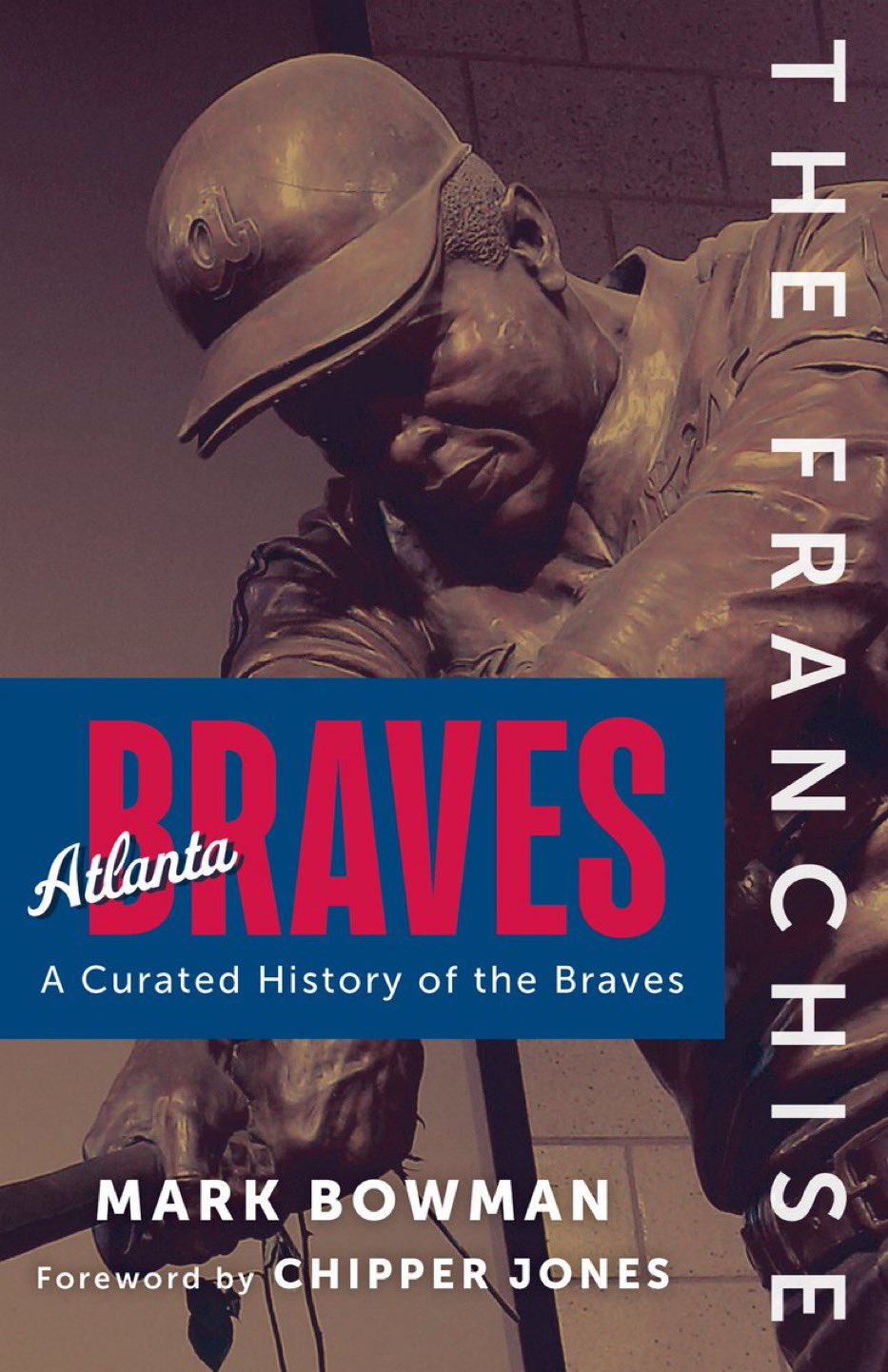 The Franchise: A Curated History of the Braves