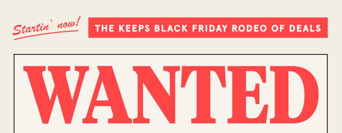 The Keeps Black Friday Rodeo