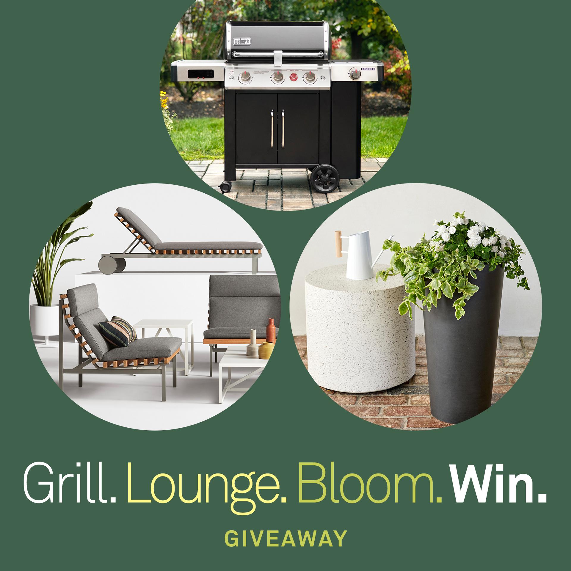 Grill. Lounge. Bloom. Win Giveaway