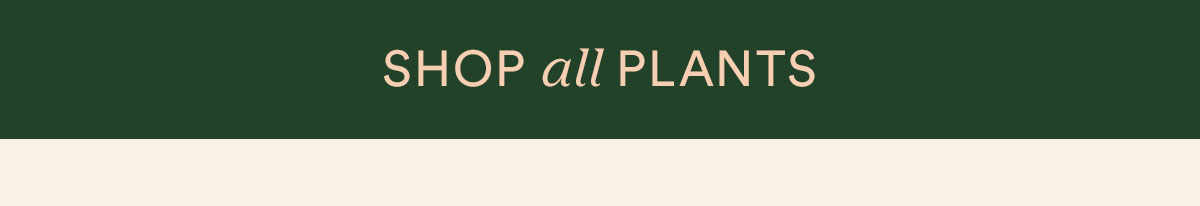 Shop all plants