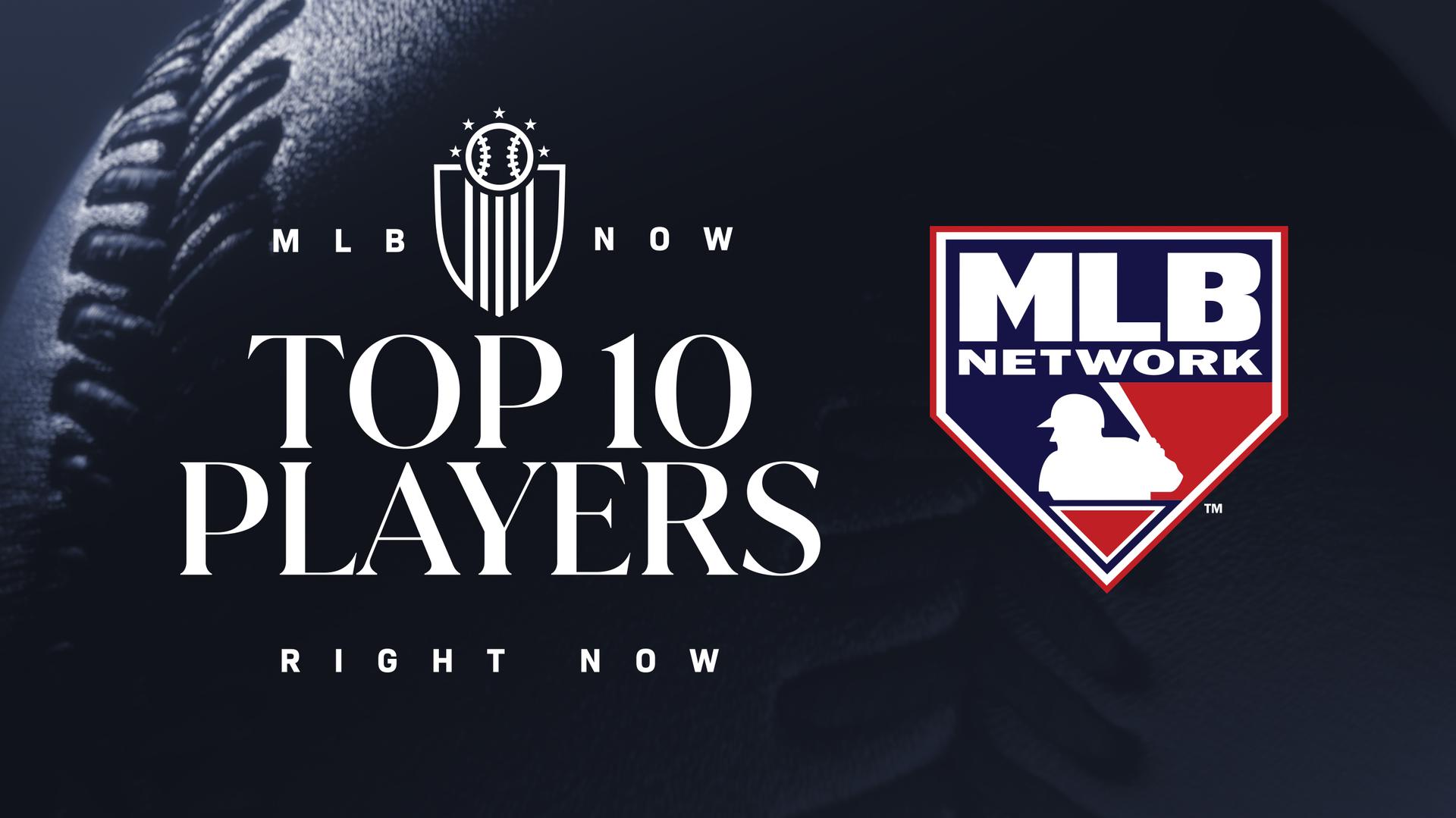 MLB Network Top 10 Players Right Now