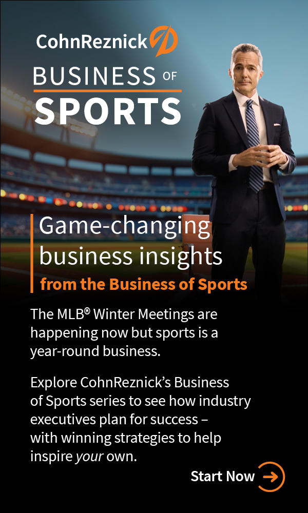CohnReznick Business of Sports. Game-changing business insights from the Business of Sports