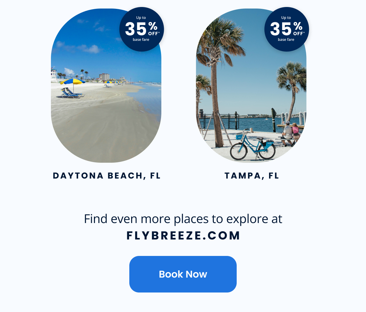 Find even more places to explore at FLYBREEZE.COM.