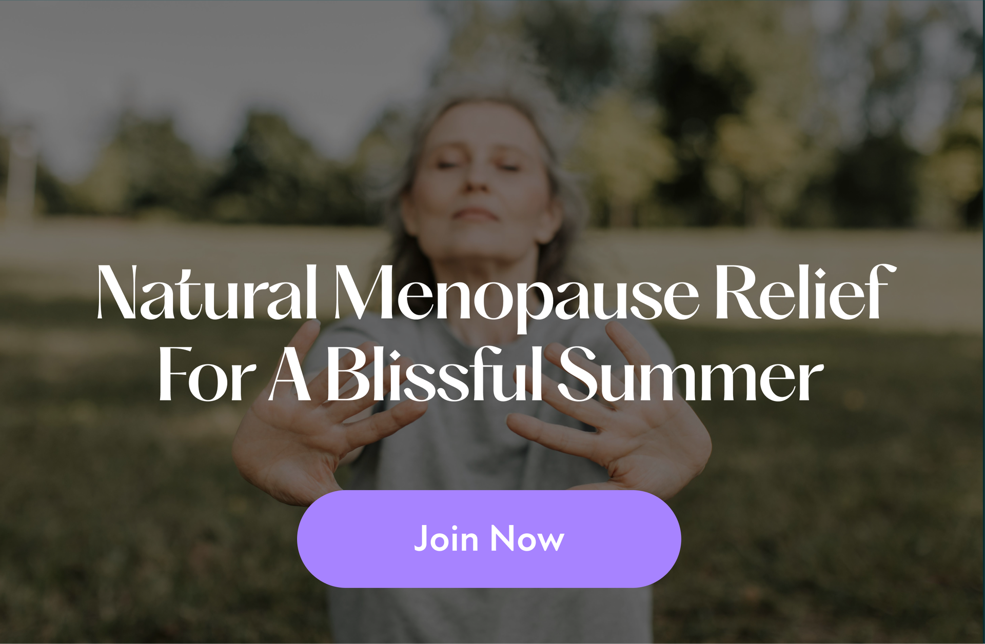 Natural Menopause Relief for a Blissful Summer