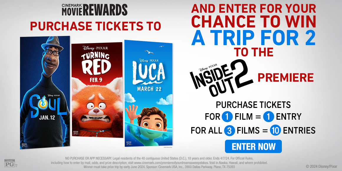 PURCHASE TICKETS TO - SOUL, TURNING RED, LUCA - AND ENTER FOR YOUR CHANCE TO WIN A TRIP FOR 2 TO THE INSIDE OUT 2 PREMIERE | PURCHASE TICKETS FOR 1 FILM=1 ENTRY | FOR ALL 3 FILMS=10 ENTRIES | ENTER NOW