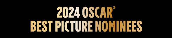 2024 OSCAR BEST PICTURE NOMINEES