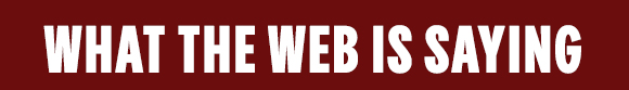 WHAT THE WEB IS SAYING