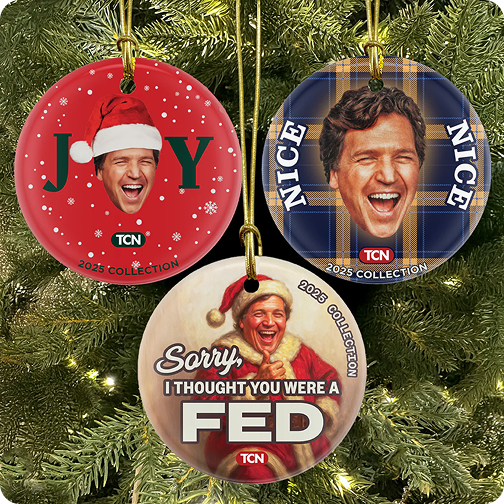 Merry Christmas from Tucker Carlson Network. Shop today to guarantee arrival by Christmas. Thank you for supporting TCN. Merry Christmas from Tucker Carlson Network.