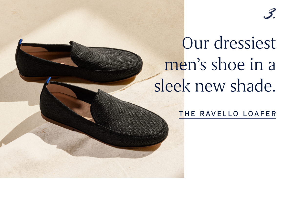 3. Our dressiest men’s shoe in a sleek new shade. THE RAVELLO LOAFER