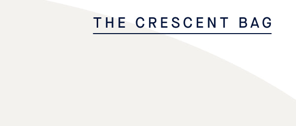 THE CRESCENT BAG