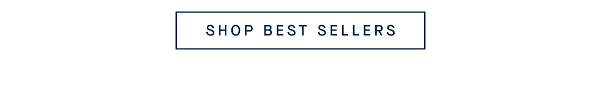 SHOP BEST SELLERS