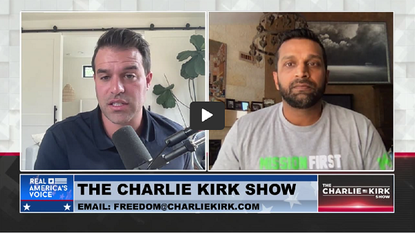 Kash on The Charlie Kirk Show