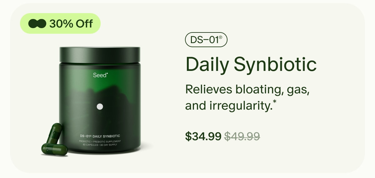 30% Off | DS–01® Daily Synbiotic | Relieves bloating, gas, and irregularity.* | $34.99 ($49.99)
