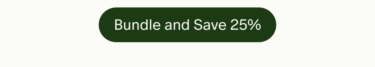Bundle and Save 25%