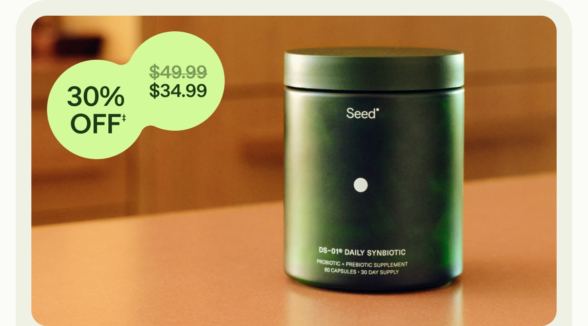 30% OFF‡ | ($49.99) $34.99