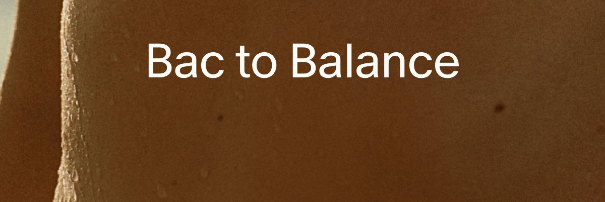 Bac to Balance
