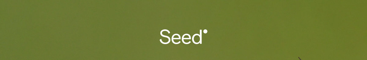 Seed