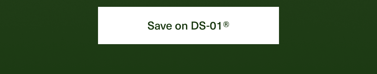 Save on DS-01®