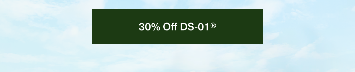 30% Off DS-01®