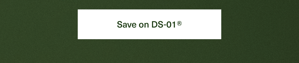 Save on DS-01®