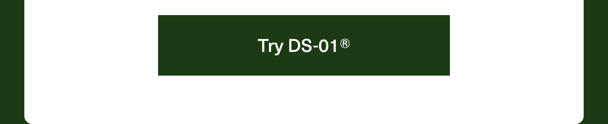 Try DS-01®