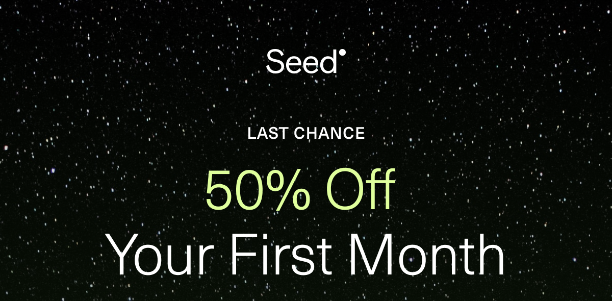 Last Chance 50% off your first month