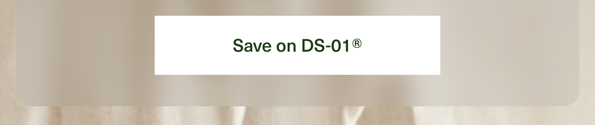 Save on DS-01®
