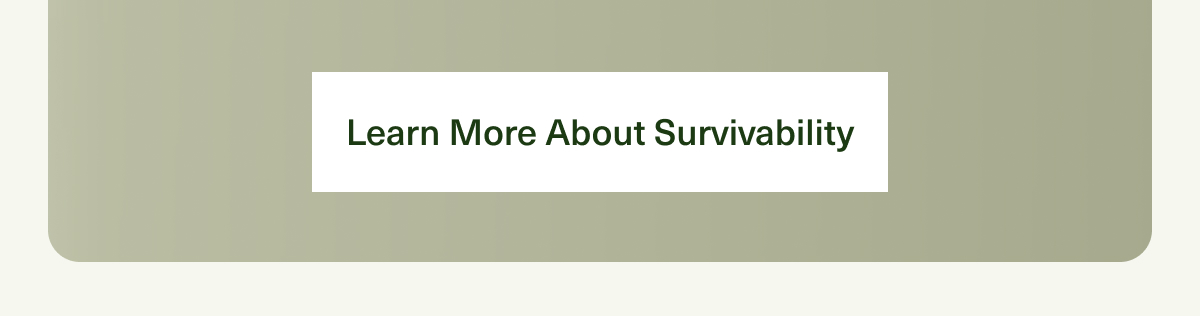 Learn More About Survivability