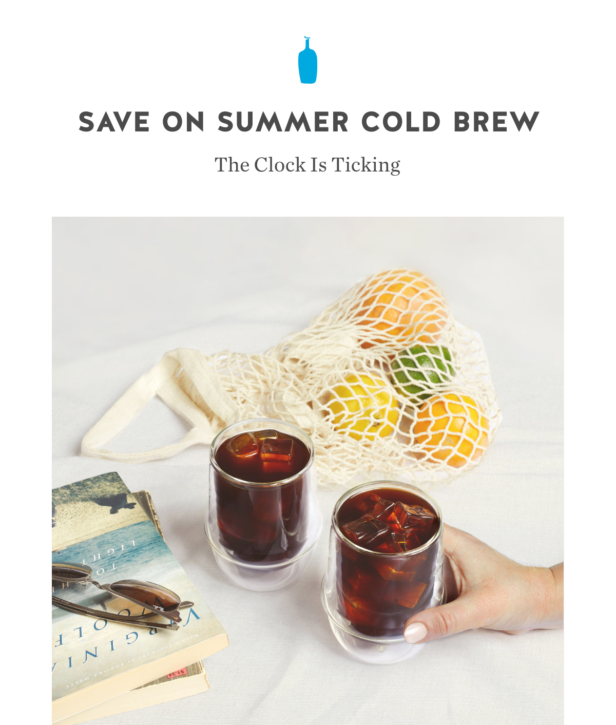 Save on Summer Cold Brew. The Clock Is Ticking.