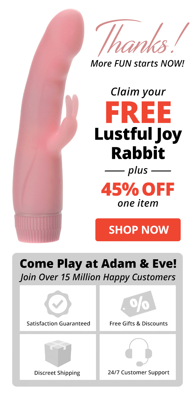WELCOME TO ADAM & EVE - TAKE 45% OFF 1 ITEM PLUS FREE RABBIT VIBE