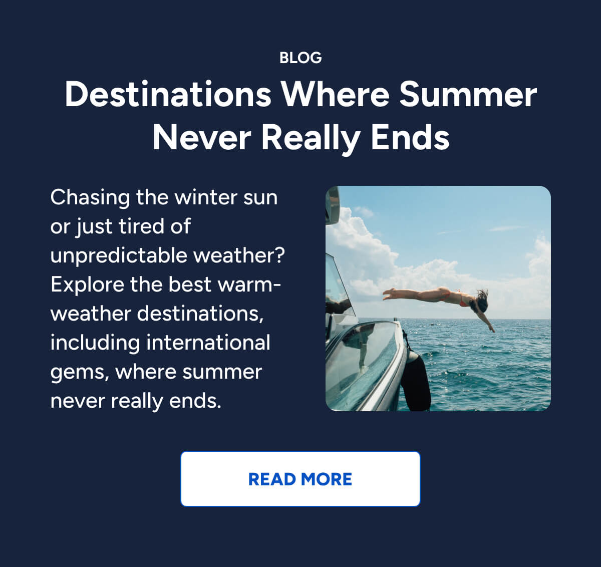 Destinations where summer never ends