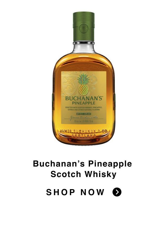 Buchanan's Pineapple Scotch Whisky | SHOP NOW