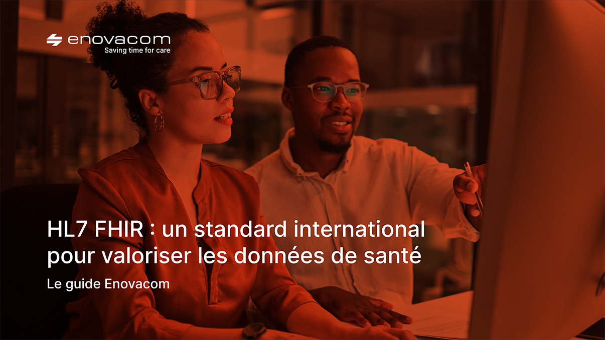 HL7 FHIR : un standard international pour valoriser les données de santé