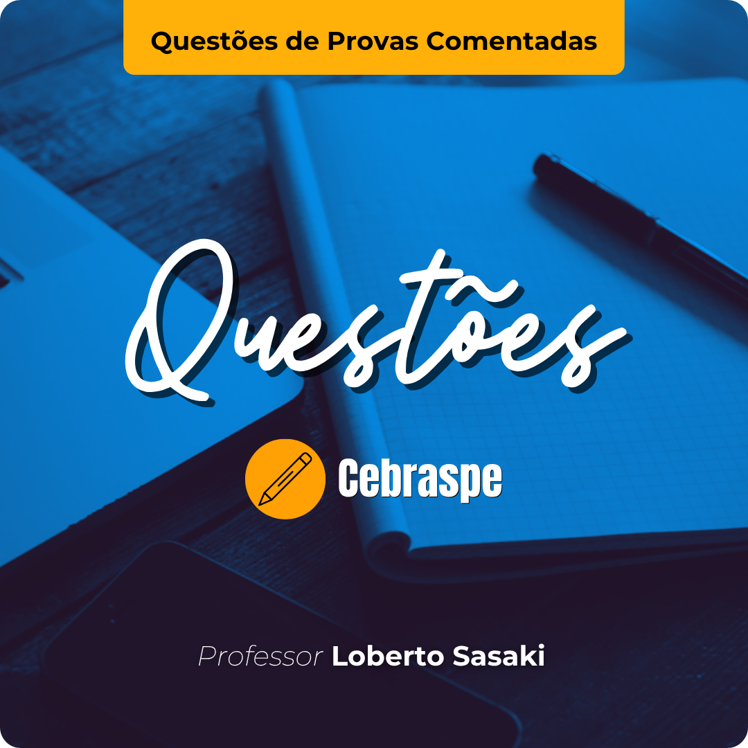 Questões Comentadas CEBRASPE