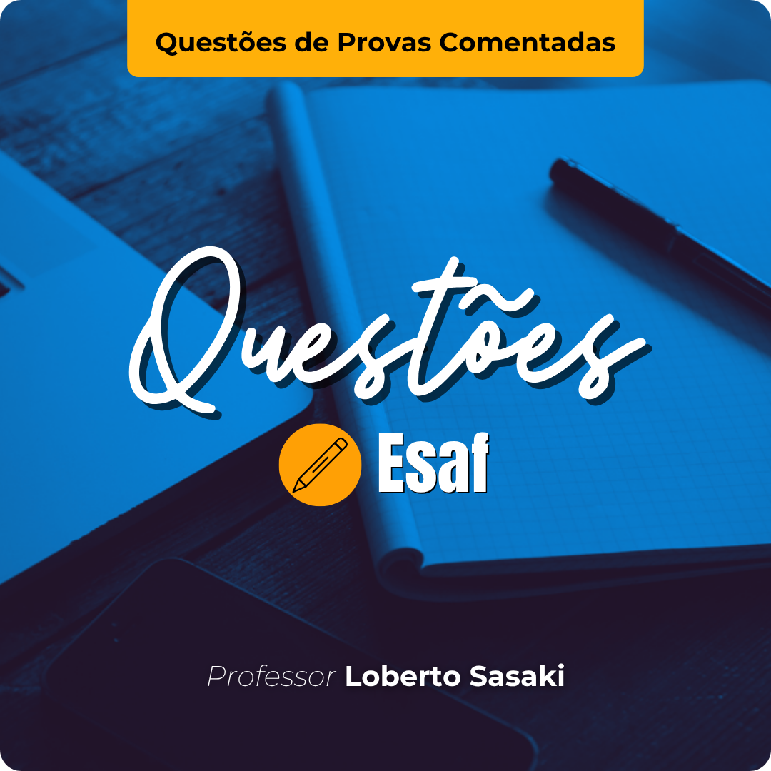 Questões Comentadas ESAF